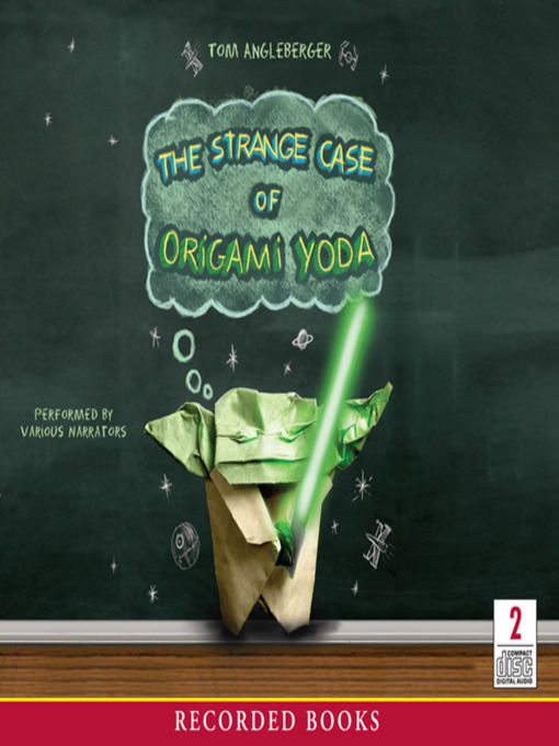 Title details for The Strange Case of Origami Yoda by Tom Angleberger - Available